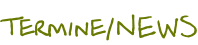 Termine/NEWS